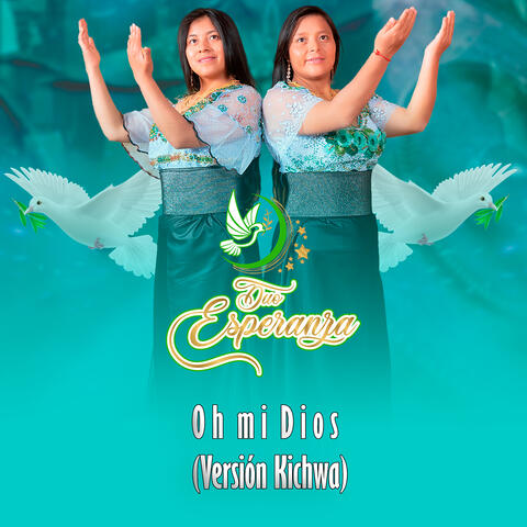 Oh Mi Dios (Versión Kichwa)