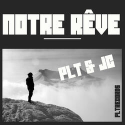 Notre rêve