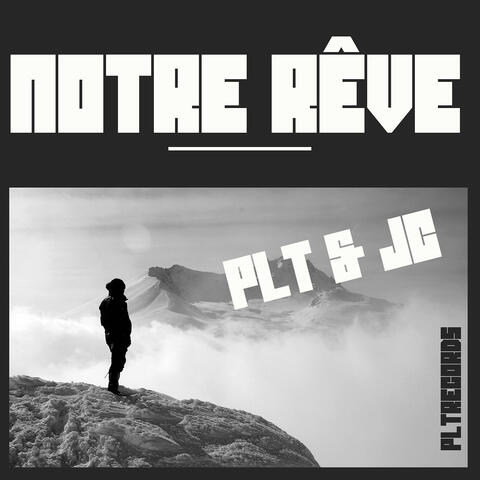 Notre rêve