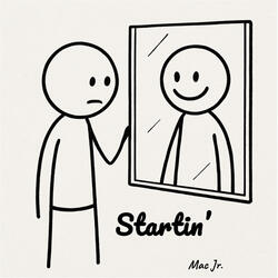 Startin'