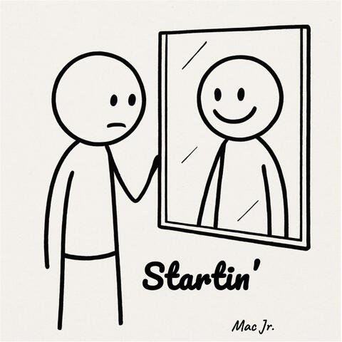 Startin'