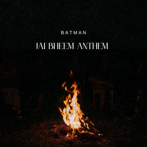 Jai Bheem Anthem