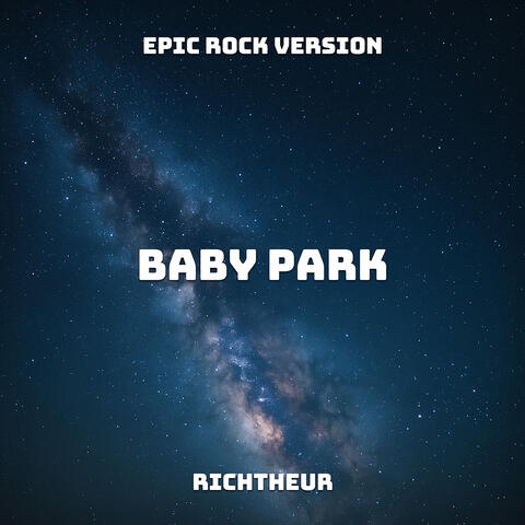 Baby Park Theme (Epic Rock Version)