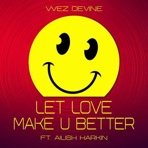 Let Love Make U Better (Radio Edit)