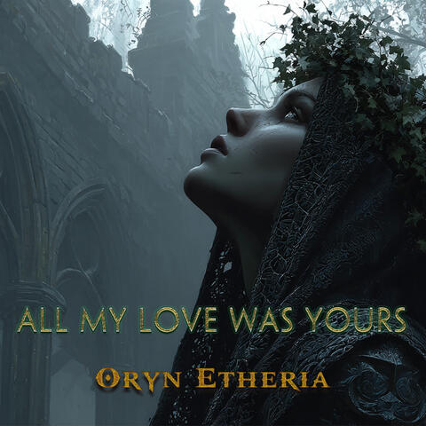 All My Love Was Yours