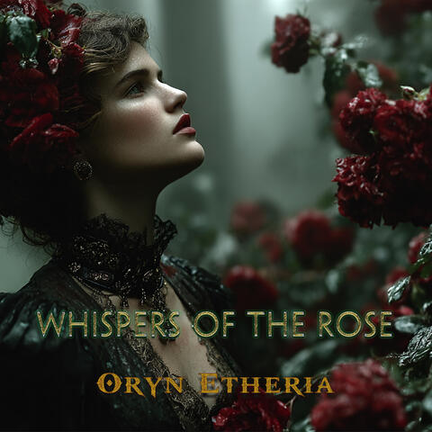 Whispers of the Rose