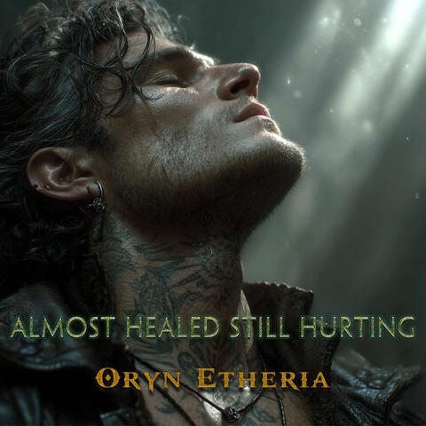 Almost Healed Still Hurting
