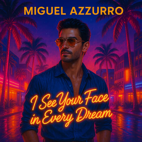 I See Your Face in Every Dream