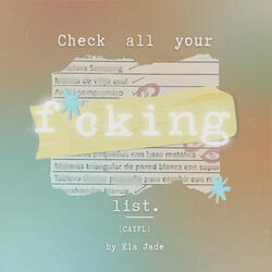 Check All Your Fcking List (Cayfl)
