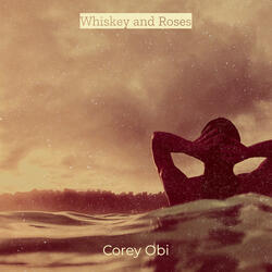 Whiskey and Roses