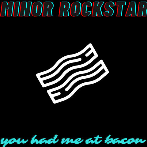 You Had Me at Bacon