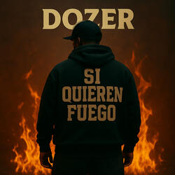 Si Quieren Fuego