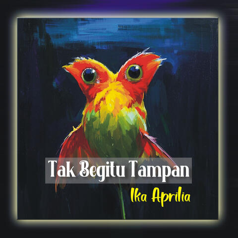 Tak Begitu Tampan