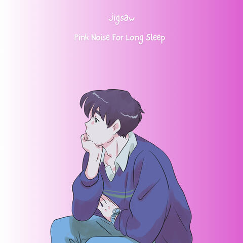 Pink Noise for Long Sleep