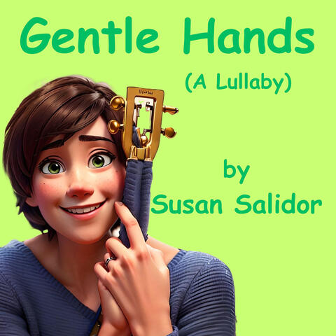 Gentle Hands (A Lullaby)