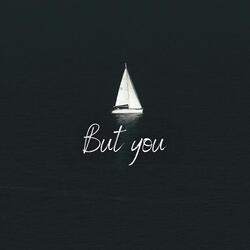 But You