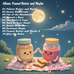 Peanut Butter and Maybe 2
