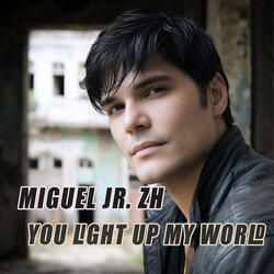 You Light up My World