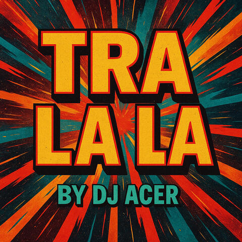 Tra La La