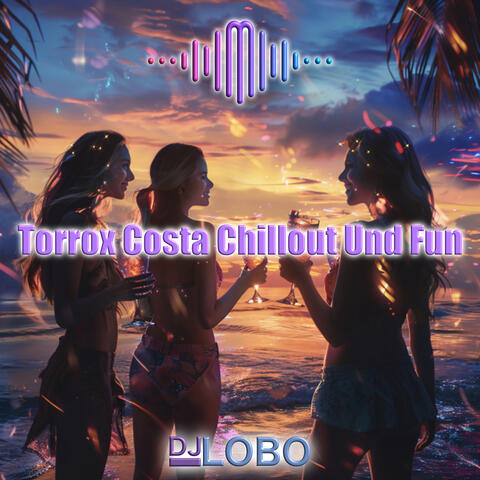 Torrox Costa Chillout Und Fun