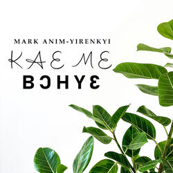 Kae Me Bɔhyɛ