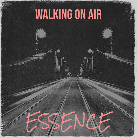 Walking on Air