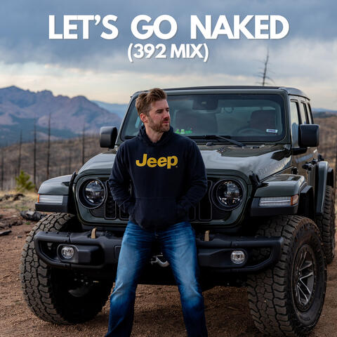 Let's Go Naked (392 Mix)