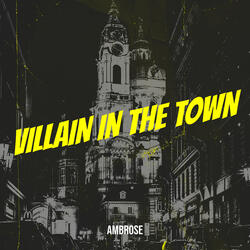 Villain in the Town