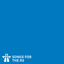 Songs for the M8 (Movement IV)