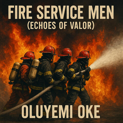 Fire Service Men (Echoes of Valor)