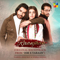 Raanjhan (Original Soundtrack from "Ism E Yaraan")