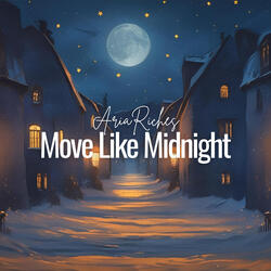 Move Like Midnight