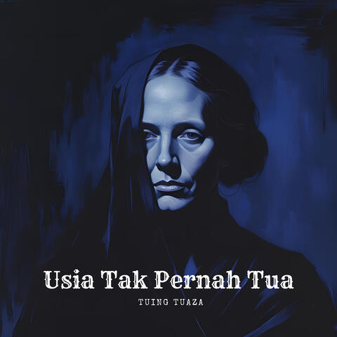 Usia Tak Pernah Tua
