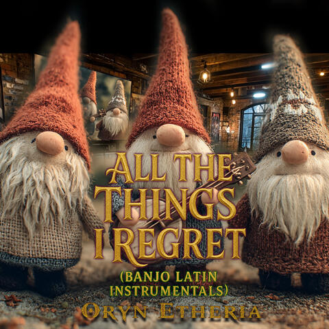 All the Things I Regret (Banjo Latin Instrumentals)