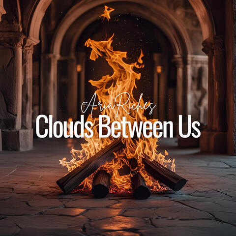 Clouds Between Us