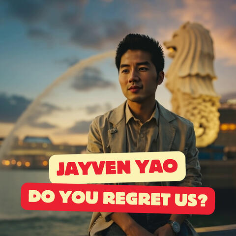 Do You Regret Us?