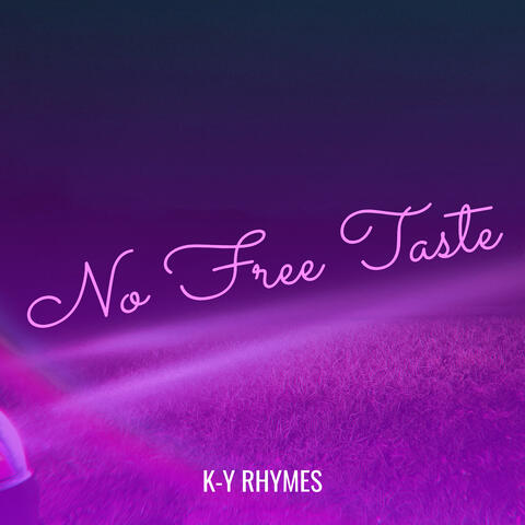 No Free Taste