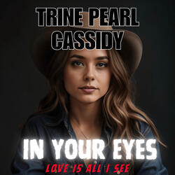 In Your Eyes Love Is All I See