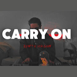 Carry on (Synth Version)