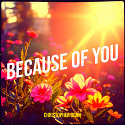 Because of You