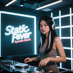 Static Fever