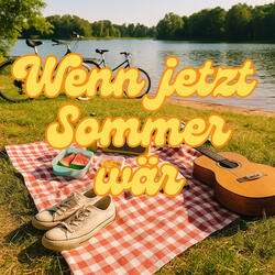 Wenn Jetzt Sommer Wär
