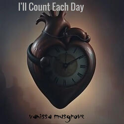 I'll Count Each Day