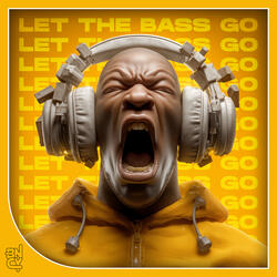 Let the Bass Go