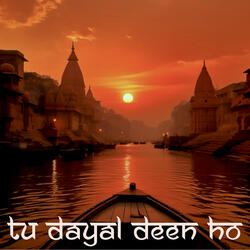 Tu Dayal Deen Ho