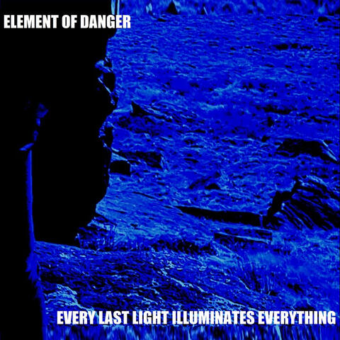 Every Last Light Illuminates Everything