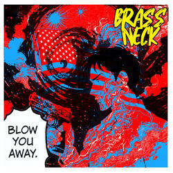 Blow You Away