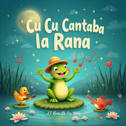 Cu Cu Cantaba La Rana