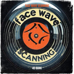 Face Wave Scanning