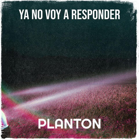 Ya No Voy a Responder